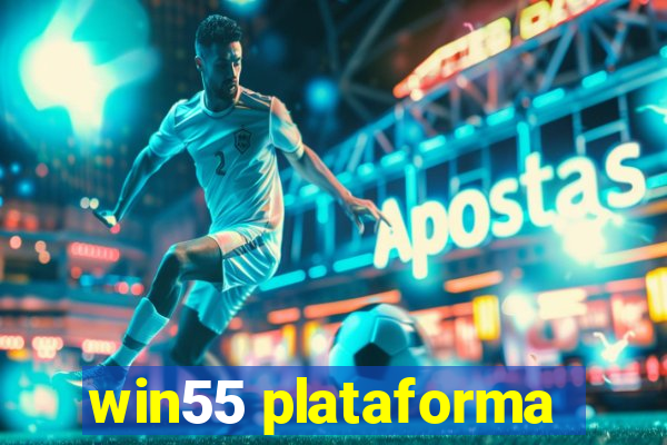 win55 plataforma